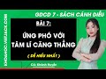Giáo dục công dân 7 Bài 7: Ứng phó với tâm lí căng thẳng - trang 33, 39 | Cánh diều