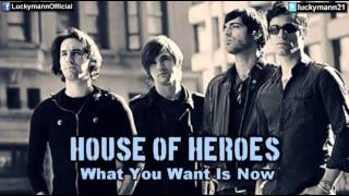 House of Heroes - The Lead Role In The Cage (What You Want Is Now) Alternative Rock
