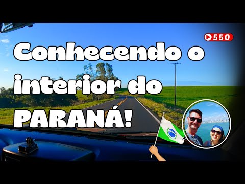 550 🌎 ASTORGA ATÉ PITANGUEIRAS PR Estamos conhecendo o Paraná #decaronacomolaeana
