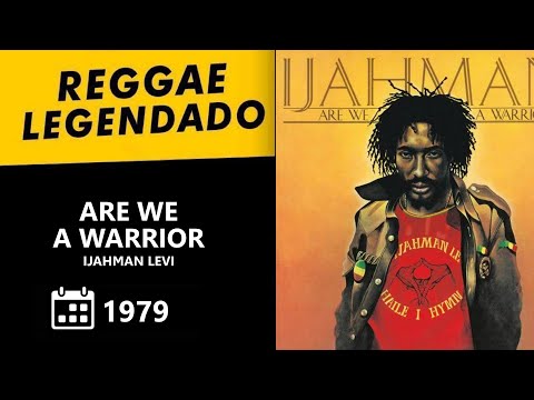 Are We A Warrior - Ijahman Levi