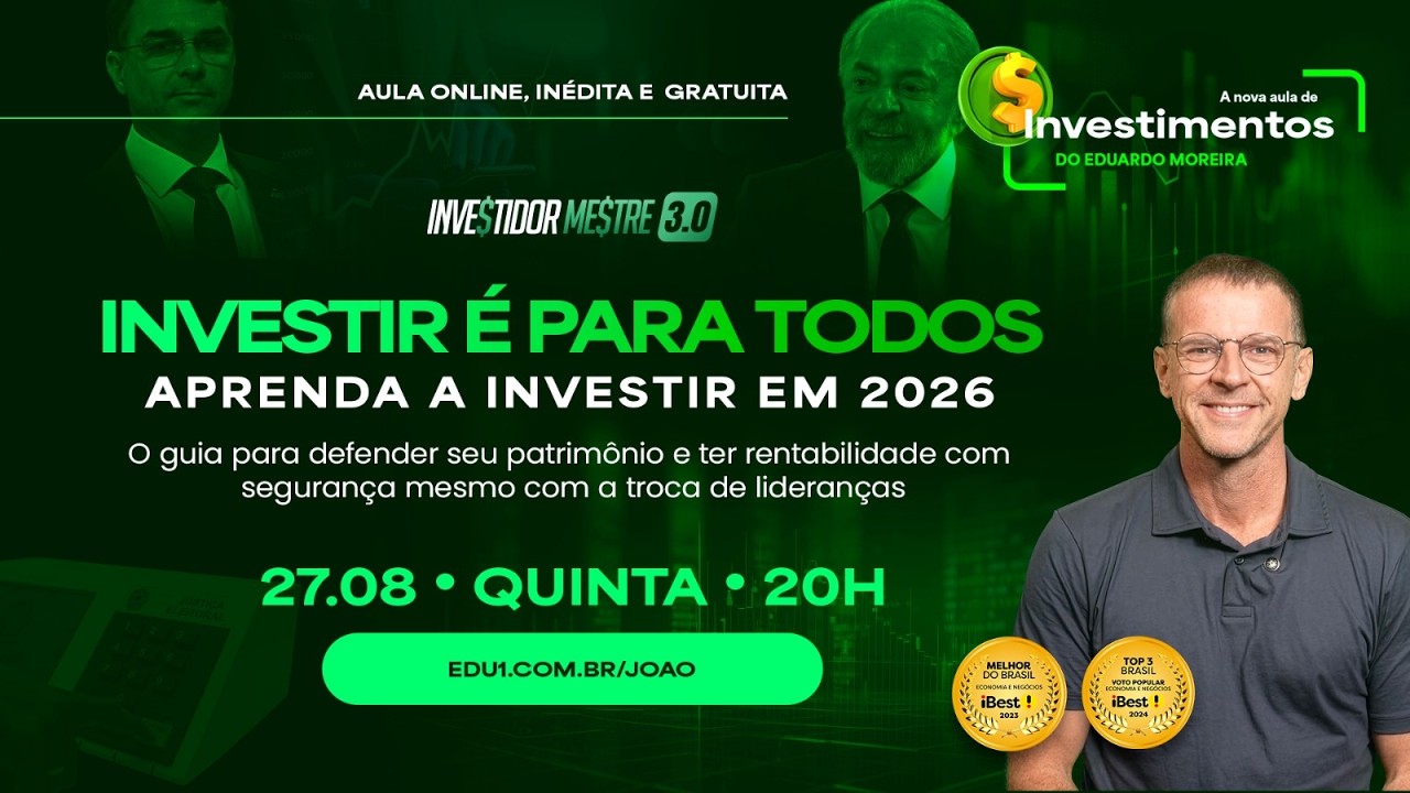 Investir é Para Todos: Aprenda a Investir Ainda em 2026 | 27/08  às 20h