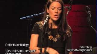 Emilie-Claire Barlow - Des croissants de soleil - TVJazz.tv