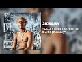 2KBABY OLD STREETS Feat Lil Durk Remix Official Audio