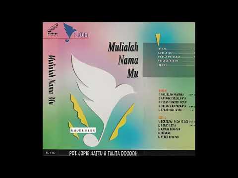 Full Album: Talita Doodoh & Pdt. Jopie Hattu - Mulialah NamaMu (1993)