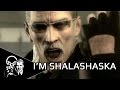 I am Shalashaska 
