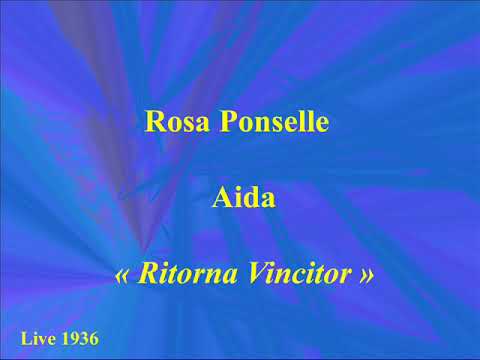 Rosa Ponselle    Aida   Ritorna Vincitor   Live 1936