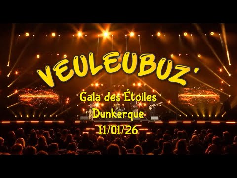 Veuleubuz' - Gala des étoiles Dunkerque 2026