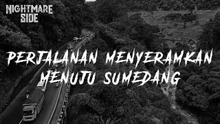 Download lagu A SCARY JOURNEY TO SUMEDANG (NIGHTMARE SIDE  2020) - ARDAN RADIO mp3