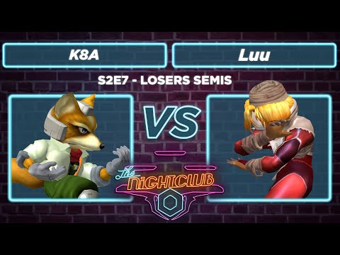 The Nightclub S2E7: K8A (Fox) vs Luu (Sheik) - Losers Quarters SSBM