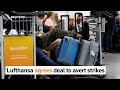Lufthansa Agrees Deal To Avert Strikes
