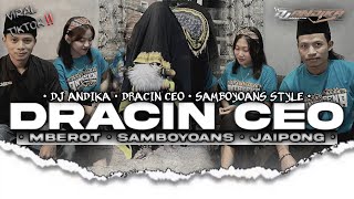 Download lagu DJ DRACIN CEO • MBEROT • SAMBOYOANS • JAIPONG • VIRAL TIKTOK • Full Instrumen • DJ ANDIKA mp3
