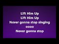 Never Gonna Stop Singing Instrumental with lyrics