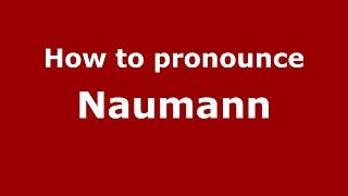 How to pronounce Naumann
