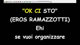 Eros Ramazzotti - OK Ci Sto  (Karaoke  Devocalizzata)