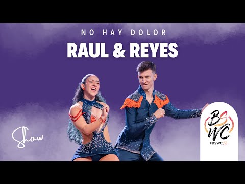 RAÚL & REYES SHOW [No Hay Dolor - Edwin Jay] #BSWC25 🧡