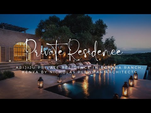 Arijiju Private Lodge a Borana Ranch, Kenyan Hillside: un design di lusso per la casa privata