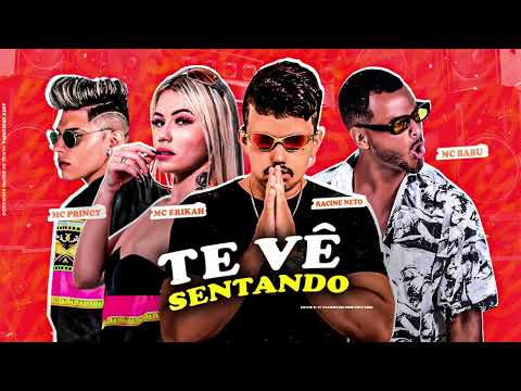 MC BABU, RACINE NETO, MC PRINCY, MC ERIKAH  -  TE VÊ SENTANDO #bregafunk