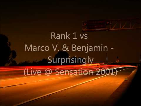 Rank 1 vs Marco V. & Benjamin - Surprisingly (Live @ Sensation 2001)