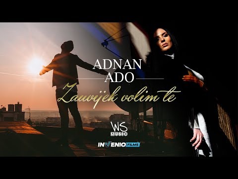 Adnan Ado - 2019 -  Zauvijek volim te - (Official Video)