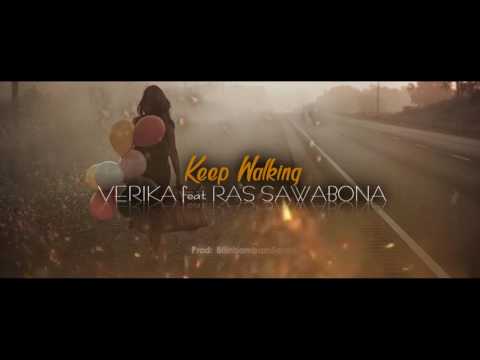 VERIKA feat RAS SAWABONA keep walking ( reggae )