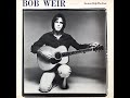 Bob Weir - Heaven Help The Fool - full album
