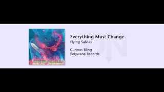 Flying Salvias - Curious Bling - 09 - Everything Must Change