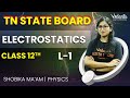 Electrostatics Class 12 L1 Shobikaa Ma Am Tnboard