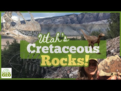 Utah’s Geology: The Cretaceous Rocks