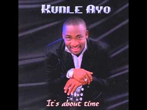 Kunle Ayo - No one like you