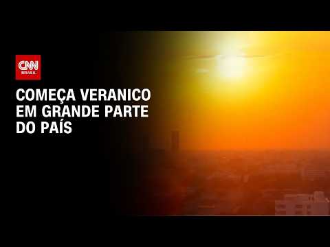 Começa veranico em grande parte do país nesta quarta-feira (12) | CNN NOVO DIA