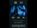 Blinded Movie