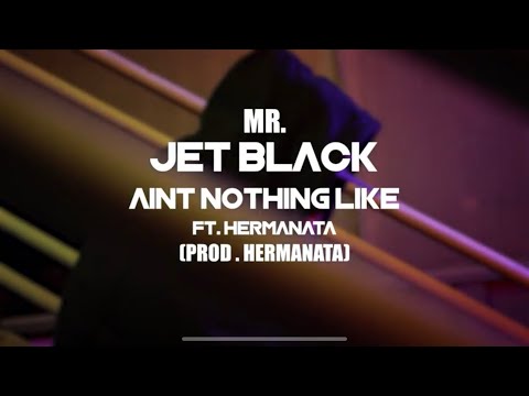 Mr. Jet Black ft. Hermanata - Aint Nothin' Like [BayAreaCompass] Official Music Video