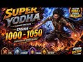 Super Yodha Episodes 1001 1050 Hindi Dubbed Legendary Battles New Power ️