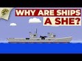 Why Do We Refer To Ships As Female