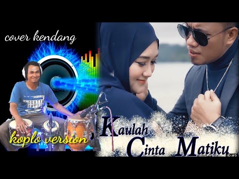 dangdut koplo terbaru viral 2023 kaulah cinta matiku