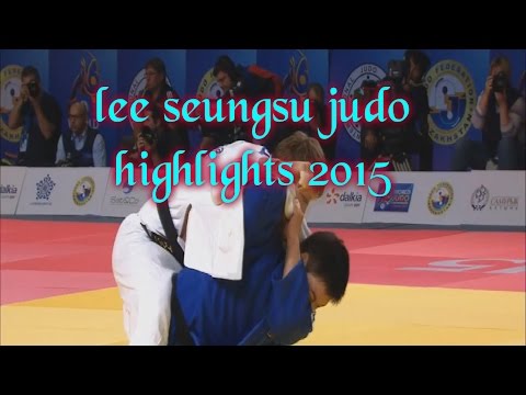 Lee Seungsu judo highlights 2015