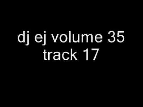 dj ej volume 35 track 17