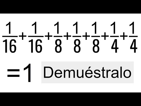 LA SUMA DE FRACCIONES ES IGUAL A 1. Demostración. Matemáticas Básicas