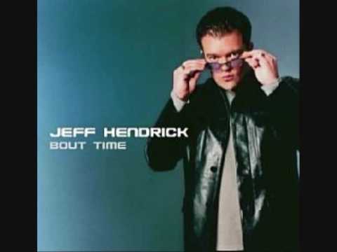 Jeff Hendrick-( I Like The Way You Move)