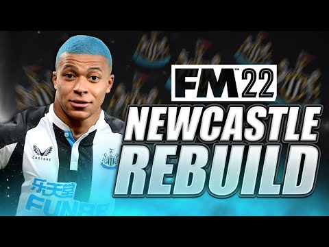 NEWCASTLE REBUILD | £400M SPENT!! | FM22