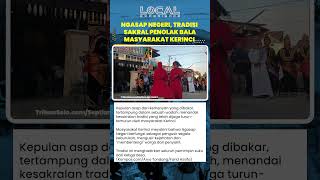 Ngasap Negeri, Tradisi Sakral Penolak Bala Masyarakat Kerinci Jambi