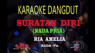 Download lagu Karaoke Suratan Diri Nada Pria - Ria Amelia (Karaoke Dangdut Tanpa Vocal) mp3