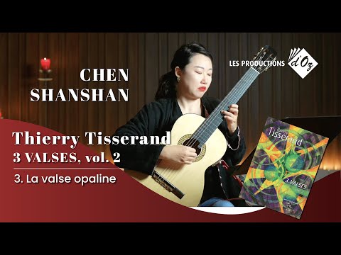 Chen Shanshan Plays La valse opaline by Thierry Tisserand