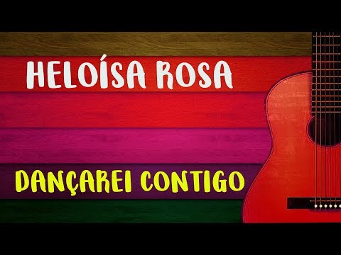 Dançarei Contigo - Heloisa Rosa