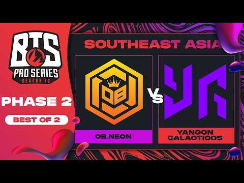 OB.Neon vs Yangon G Game 1 - BTS Pro Series 10 SEA: Phase 2 w/ MLP & Danog