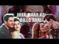 Jhak Maar Ke X Billo Rani Trending Mashup
