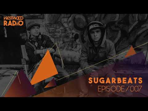 Westwood Radio 007 - SugarBeats