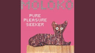 Pure Pleasure Seeker (Edit)
