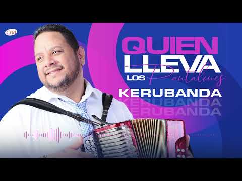 Kerubanda - Quién Lleva Los Pantalones