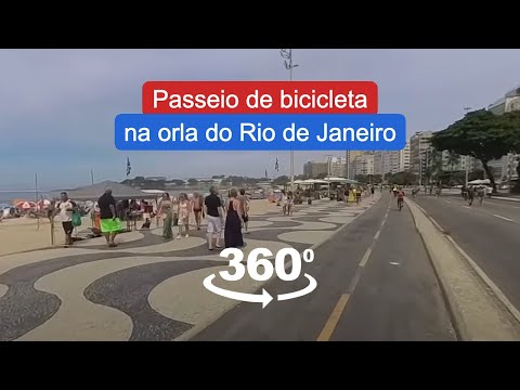 Vídeo 360 andando de bicicleta pela orla do Rio de Janeiro da praia de Copacabana até o Leblon passando pela praia de Ipanema.
